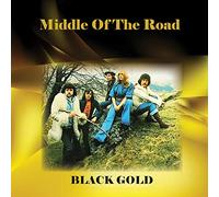 Middle Of The Road - Black Gold
