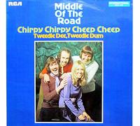 Middle Of The Road - Chirpy Chirpy Cheep Cheep [Vinyl LP]