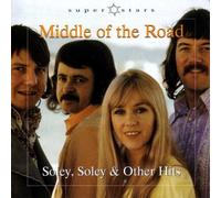 Middle of the Road - Soley & Other Hits [Import]
