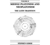 Middle Platonism and Neoplatonism Volume 2 - Stephen Gersh - University of Notre Dame Press - Livre en Anglais - Paperback Stephen GershStephen Gersh (Auteur)