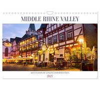 Middle Rhine Valley (Wall Calendar 2027 DIN A4 landscape), CALVENDO 12 Month Wall Calendar: Picturesque villages, wine terraces and imposing hilltop ... beautiful excursion destinations in Germany.