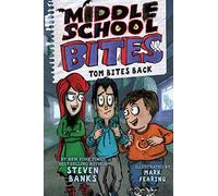 Middle School Bites 2: Tom Bites Back