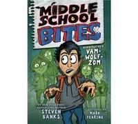 Middle School Bites by Steven Banks Steven Banks (Auteur)