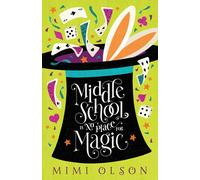 Middle School Is No Place For Magic