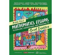 Middle School Mathematics Lessons To Explore, Understand, And Respond To Social Injustice