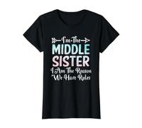 Middle Sister I Am Reason We Have Rules T-Shirt Graphique avec Valeur, Femme, Noir, L