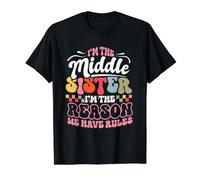 Middle Sister I'm The Reason We Have Rules Funny Matching T-Shirt Graphique avec Valeur, Homme, Noir, M