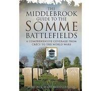 Middlebrook Guide to the Somme Battlefields by Mary Middlebrook Inconnu (Auteur)