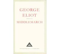 Middlemarch: A Study of Provinicial Life