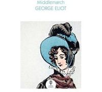Middlemarch by George Eliot Paperback Book George Eliot (Auteur)