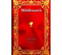 Middlemarch: Étude de la vie de province
