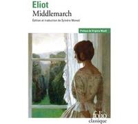 Middlemarch George Eliot (Auteur), Virginia Woolf (Préface), Sylvère Monod (Edité par)