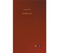 Middlemarch - George Eliot - BoD Third Party Titles - Livre en Anglais George EliotGeorge Eliot (Auteur)