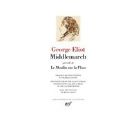 Middlemarch - Précédé De Le Moulin Sur La Floss