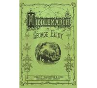Middlemarch: The Anachron Annotated Edition