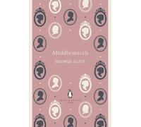 Middlemarch (The Penguin English Library) by Eliot, George [Paperback] NEUF