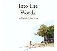 Middleton, Malcolm - Into The Woods [Import]