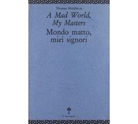 Middleton Thomas - Mad World, My Masters-Mondo Matto,
