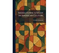 Middletown: A Study in American Culture