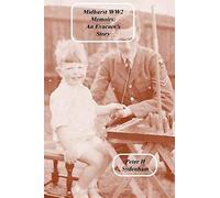 Midhurst Ww2 Memoirs