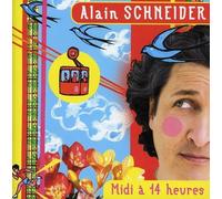 Midi a 14 Heures by Alain Schneider (2004-10-25)