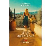 Midi aux marches du palais - Élisabeth Blanquer - Spinelle Eds - broché - Roman