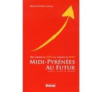 Midi-Pyrénées au futur Jean-Claude Lugan (Auteur)