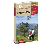 Midi-pyrenees les 100 plus beaux sentiers Les 100 plus beaux sentiers - Collectif - Chamina Eds - broché - Guide