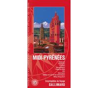 Midi-Pyrénées Toulouse, Pyrénées, Lourdes, Rocamadour, Canal du Midi, Albi, Gascogne, Vallées du Lot et de la Dordogne, Millau-Roquefort - Collectif - Gallimard Loisirs - broché - Guide