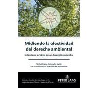 Midiendo La Efectividad Del Derecho Ambiental