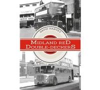 Midland Red Doubledeckers David Harvey, (Auteur)