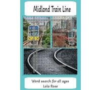 Midland Train Line: Tracing the Tracks of Time Through Midland’s Rail History