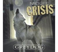 midlife crisis - Grey Dog (UK Import)