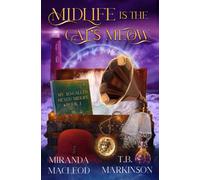 Midlife Is The Cat's Meow (My So-Called Hexed Midlife)