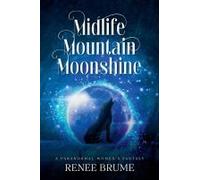 Midlife Mountain Moonshine