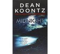 Midnight: A darkly thrilling novel of chilling suspense Koontz, Dean (Auteur)