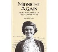 Midnight Again by Helen Ramsey Turtle Helen Ramsey Turtle , Foreword by Julie Turtle Mackie , Edited by John Wilson Foster (Auteur)