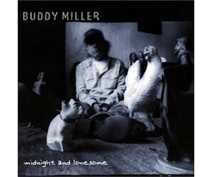 Midnight and Lonesome by Buddy Miller (2002-10-15)