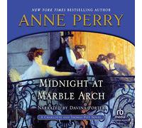Midnight at Marble Arch (The Charlotte and Thomas Pitt Series, Book 28) [Import]