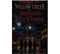 Midnight at The Clock Tower