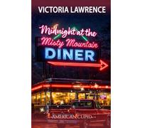 Midnight at the Misty Mountain Diner: Rom-Com with a Hint of Miracle