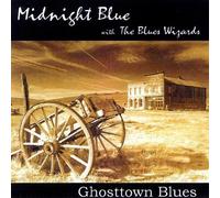 Midnight Blue - Ghosttown Blues
