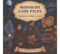 Midnight Case Files: Paranormal Mysteries to Color