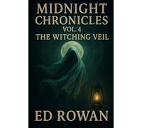 Midnight Chronicles Vol. 4: The Witching Veil: Fifteen Dark Tales of Coven, Curse, and Consequence