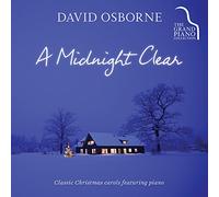 Midnight Clear: Classic Christmas Carols Featuring