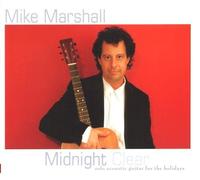 Midnight Clear: Solo Acoustic Guitar For the Holidays by Mike Marshall (2008-08-19)