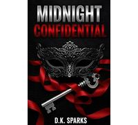 MIDNIGHT CONFIDENTIAL: A Game of Truths, Dares, and Hidden Desires for Couples Who Want to Play in the Dark