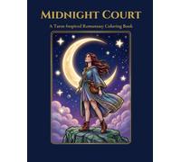 Midnight Court: A Romantasy Tarot Coloring Book: 22 Major Arcana Coloring Pages For Adults - Single-Sided, Large Format, Dark Fae Fantasy Art
