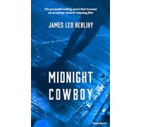 Midnight Cowboy: A Novel