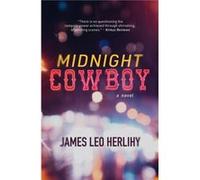 Midnight Cowboy by James Leo Herlihy James Leo Herlihy (Auteur)